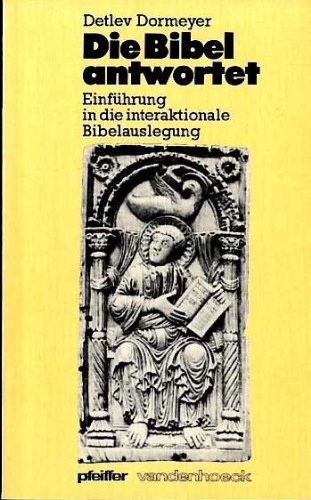 Die Bibel antwortet. Einführung in die interaktionale Bibelauslegung Social Sciences
