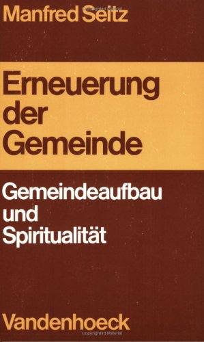 Erneuerung der Gemeinde: Gemeindeaufbau und Spiritualität Religion & Esotericism