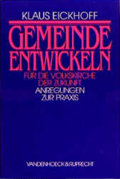 Gemeinde entwickeln für die Volkskirche der Zukunft: Anregungen zur Praxis Religion & Esotericism