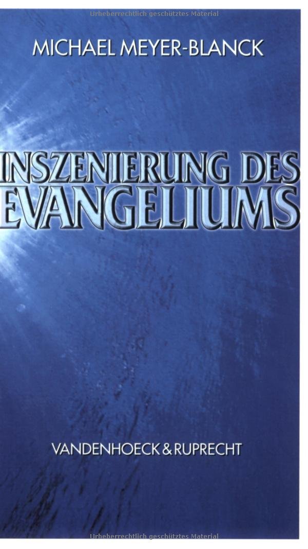 Inszenierung des Evangeliums: Ein kurzer Gang durch den Sonntagsgottesdienst nach der Erneuerten Agende (Veroffentlichungen Des Max-planck-instituts Fur Geschichte) Politics & History