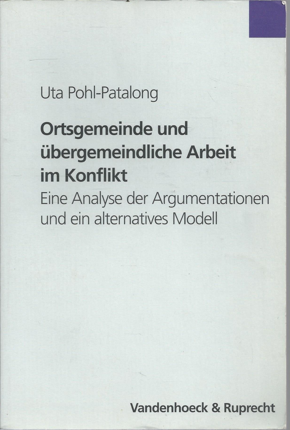 Ortsgemeinde und übergemeindliche Arbeit im Konflikt: Eine Analyse der Argumentationen und ein alternatives Modell (Arbeiten Zur Religionspadagogik) Politics & History