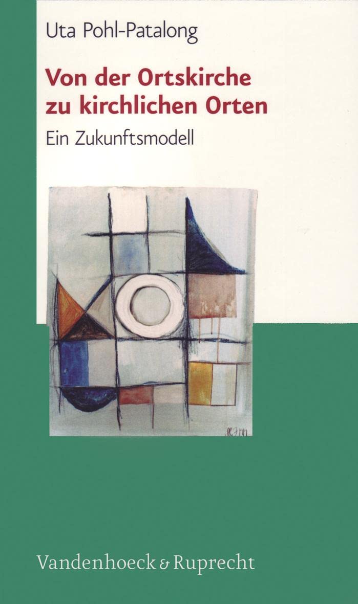 Von der Ortskirche zu kirchlichen Orten. Ein Zukunftsmodell (Schriften D. Sigmund-freud-inst. Reihe 2: Psychoanalyse Im Interdisziplinaren Dialog) Politics & History