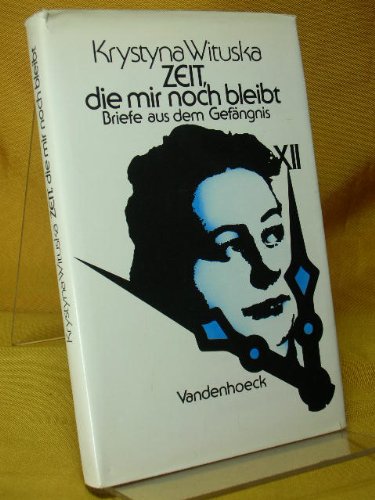 Zeit, die mir noch bleibt : Briefe aus dem Gefängnis. Books