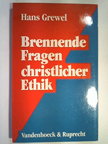 Brennende Fragen christlicher Ethik Religion & Esotericism