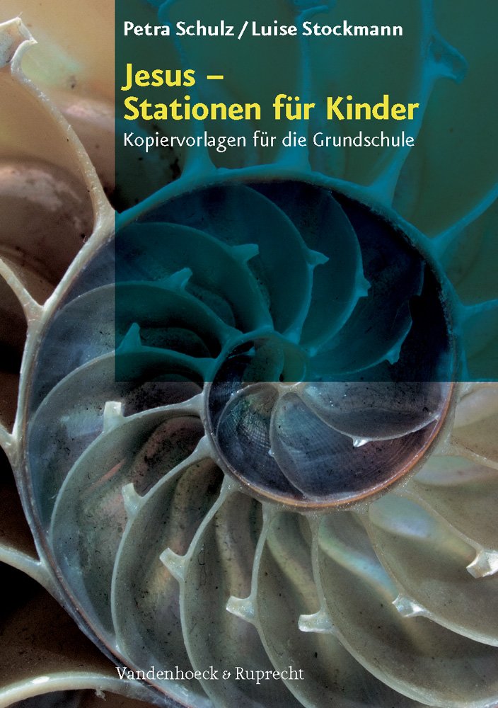 Jesus – Stationen für Kinder: Kopiervorlagen für die Grundschule Learning & Reference