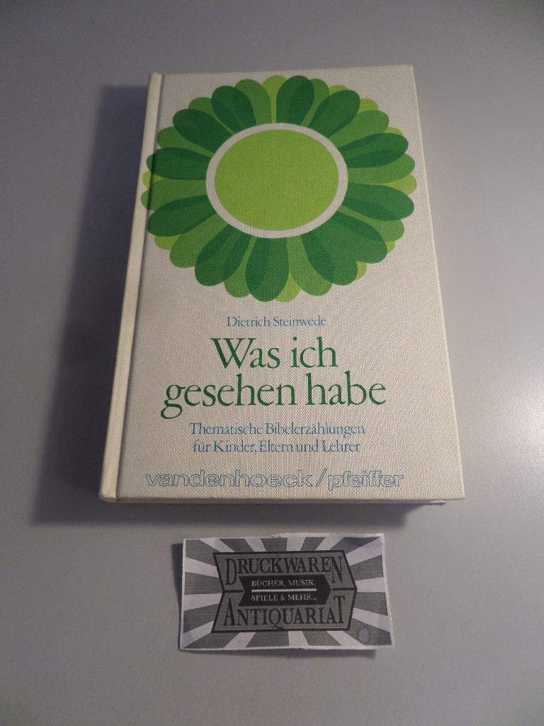 Was ich gesehen habe: Thematische Bibelerzählungen für Kinder, Eltern und Lehrer Books