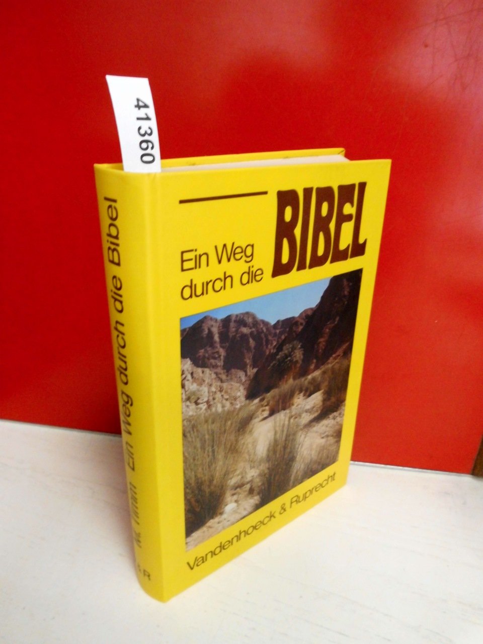 Ein Weg durch die Bibel. in Texten, Bildern und Erläuterungen Books