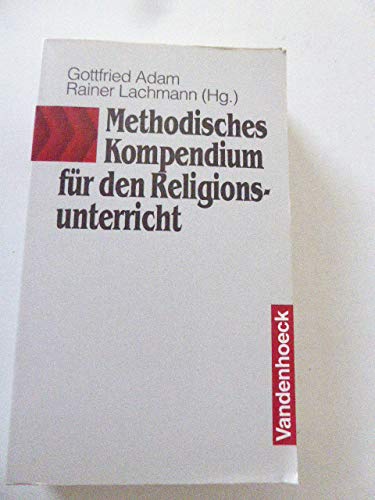 Methodisches Kompendium für den Religionsunterricht Education & Training