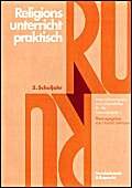 Religionsunterricht praktisch, 5.-10. Schuljahr, 5. Schuljahr: Unterrichtsentwürfe und Arbeitshilfen für die Sekundarstufe I (Kritische Studien Zur Geschichtswissenschaft) Education & Training