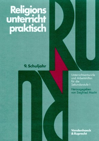 Religionsunterricht praktisch, 5.-10. Schuljahr, 9. Schuljahr: Unterrichtsentwürfe und Arbeitshilfen für die Sekundarstufe I (Veroffentlichungen Der Niedersachsischen Archivverwaltung) Education & Training