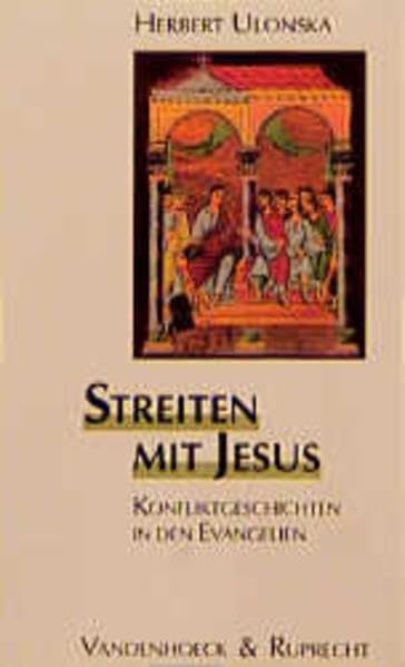 streiten_mit_jesus-konfliktgeschichten_in_den_evangelien book