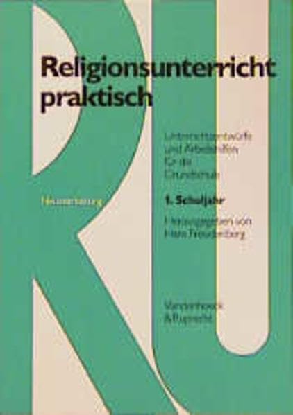 Religionsunterricht praktisch. Unterrichtsentwürfe und Arbeitshilfen für die Grundschule: Religionsunterricht praktisch, 1. Schuljahr Learning & Reference