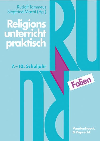 Folien zu Religionsunterricht praktisch, 7.–10. Schuljahr: . Hg. Macht/Tammeus Education & Training