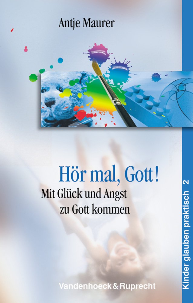 Hör mal, Gott!: Mit Glück und Angst zu Gott kommen (Transatlantische Studien Zu Mittelalter Und Fruher Neuzeit, Band 2) Politics & History