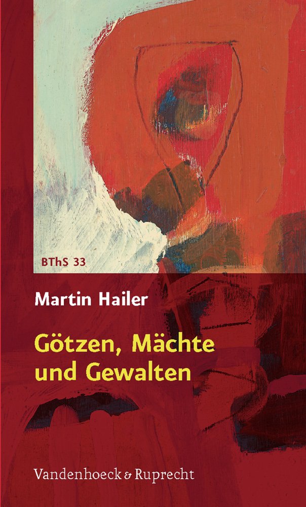 Götzen, Mächte und Gewalten Politics & History