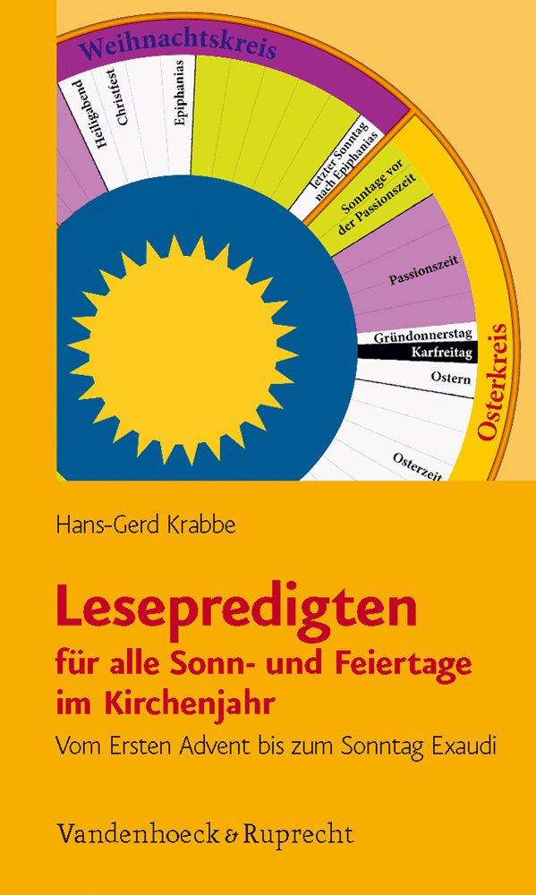 Lesepredigten für alle Sonn- und Feiertage im Kirchenjahr: Vom Ersten Advent bis zum Sonntag Exaudi Religion & Esotericism