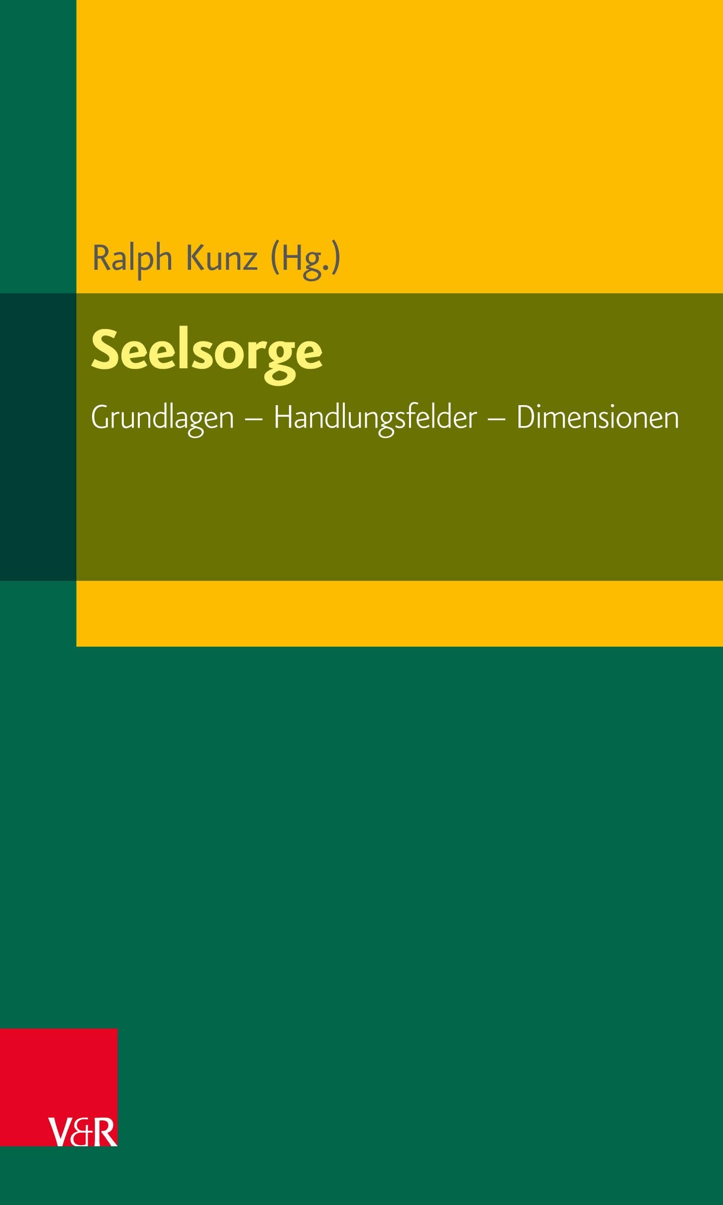 Seelsorge: Grundlagen - Handlungsfelder - Dimensionen (ELEMENTAR. Arbeitsfelder im Pfarramt) General education