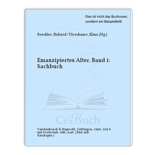 Emanzipiertes Alter, Bd.1, Sachbuch: . Hg. Boeckler/Dirschauer fr.Prs Politics & History