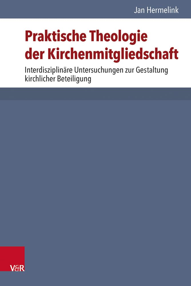 Praktische Theologie der Kirchenmitgliedschaft book