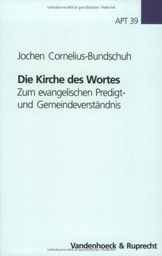 Die Kirche des Wortes: Zum evangelischen Predigt- und Gemeindeverständnis (Arbeiten zur Pastoraltheologie, Liturgik und Hymnologie, Band 39) Film, Art & Culture