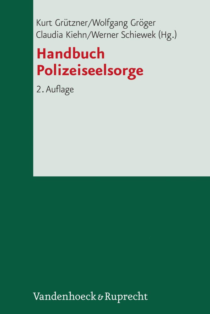 Handbuch Polizeiseelsorge (Das Brennt Mir Auf Der Seele) Politics & History