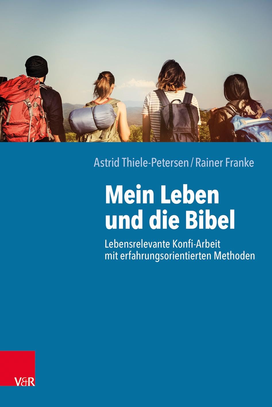Mein Leben und die Bibel: Lebensrelevante Konfi-Arbeit mit erfahrungsorientierten Methoden Learning & Reference