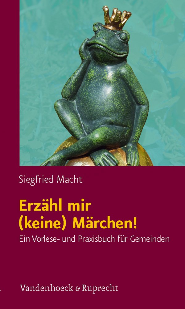 Erzahl Mir (keine) Marchen!: Ein Vorlese- Und Praxisbuch Fur Gemeinden book
