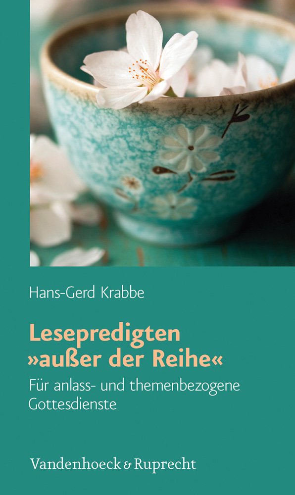 Lesepredigten Ausser Der Reihe: Fur Anlass- Und Themenbezogene Gottesdienste book