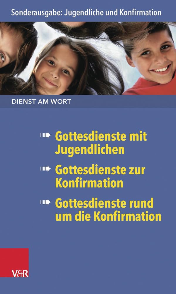 Dienst am Wort Sonderausgabe Jugendliche und Konfirmation Religion & Esotericism