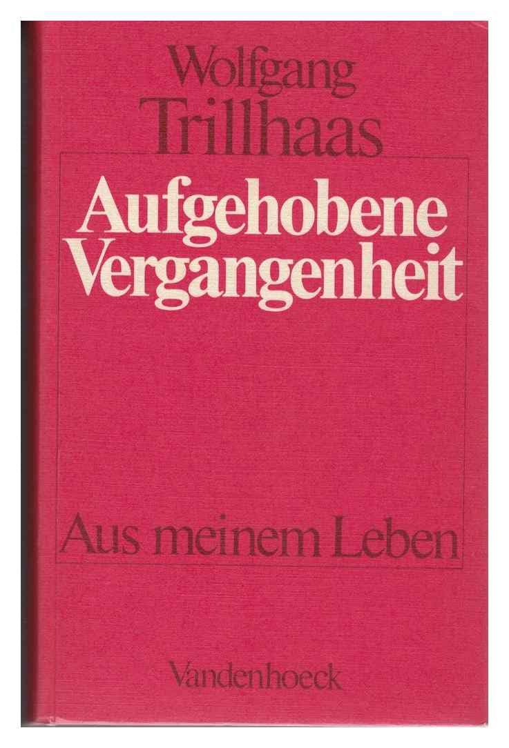 Aufgehobene Vergangenheit: Aus meinem Leben Books