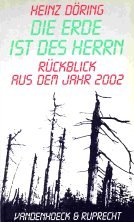 Die Erde ist des Herrn: Rückblick aus dem Jahr 2002 Natural Sciences