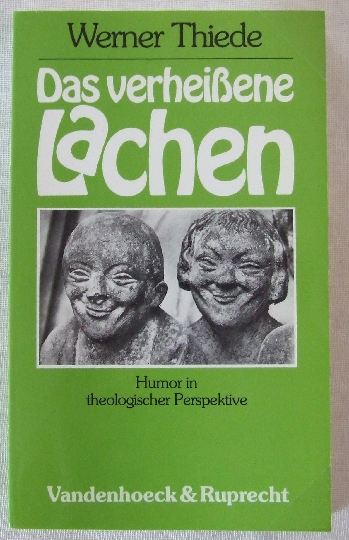 Das verheißene Lachen: Humor in theologischer Perspektive Books