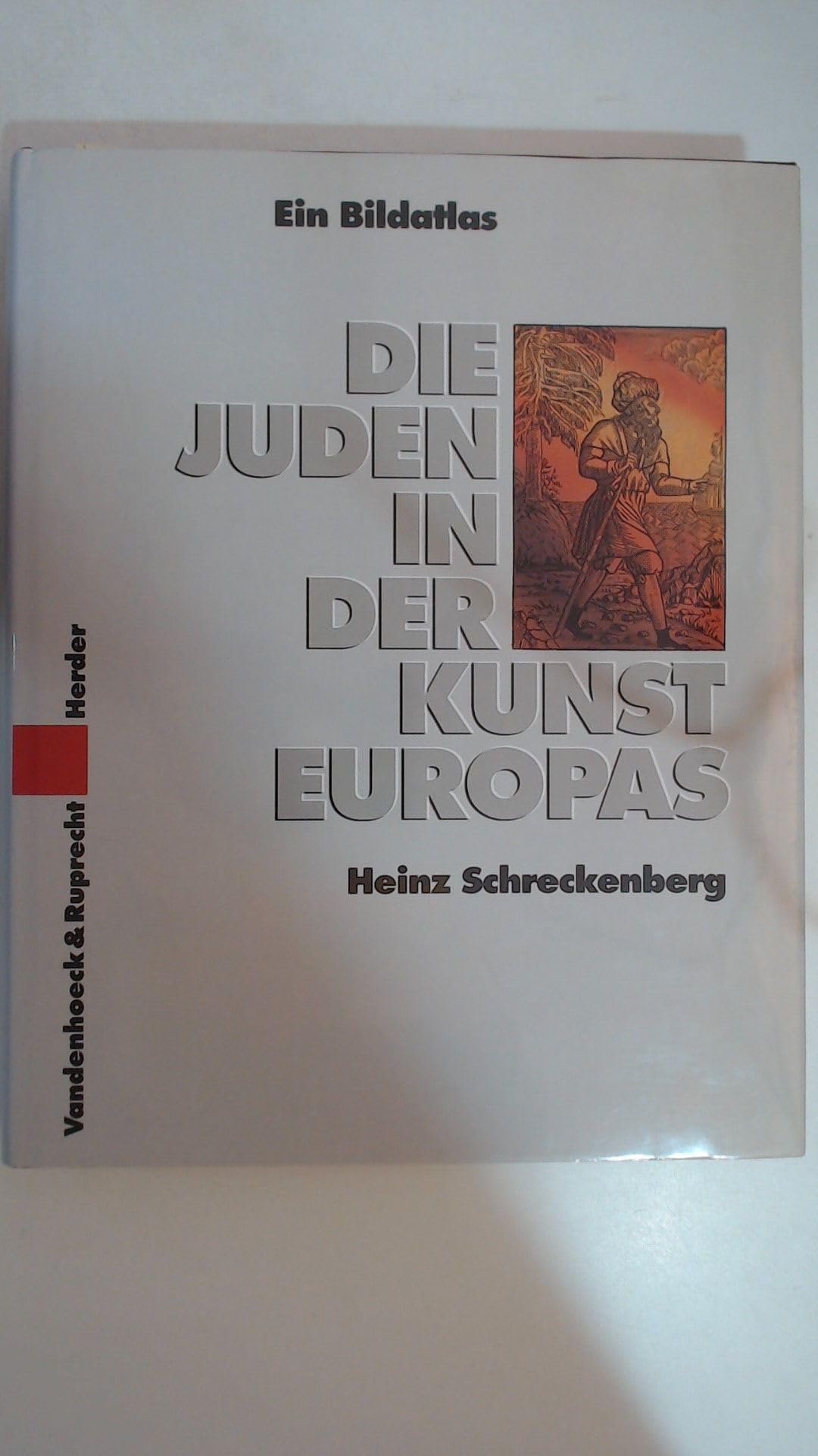 Die Juden in der Kunst Europas: Ein historischer Bildatlas Politics & Society