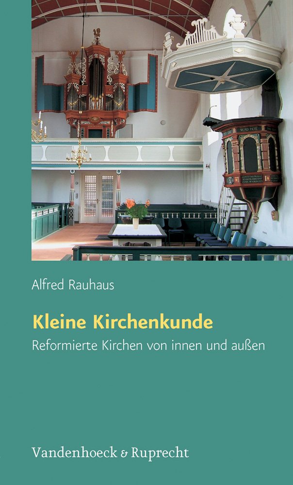 Kleine Kirchenkunde: Reformierte Kirchen von innen und außen Politics & History