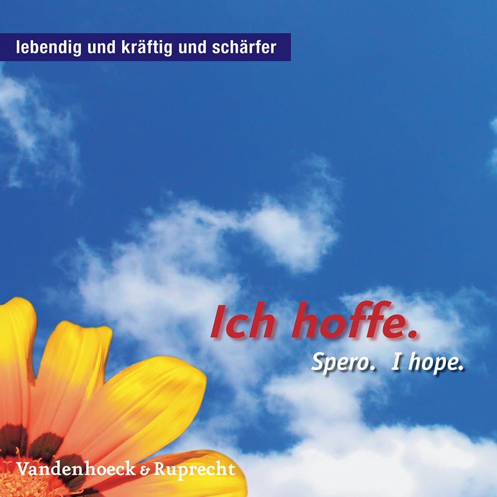 Ich hoffe. Spero. I hope. (Lebendig Und Kraftig Und Scharfer) Contemporary literature