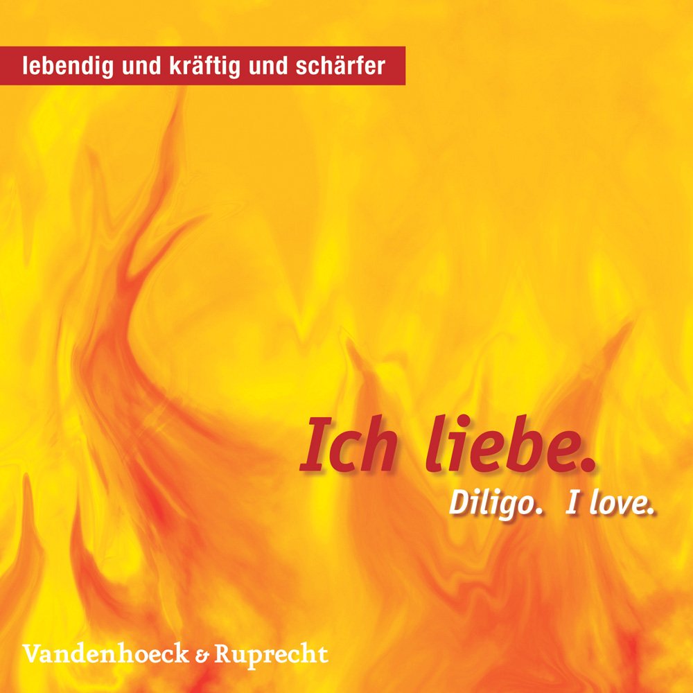 Ich liebe. Diligo. I love. (Lebendig Und Kraftig Und Scharfer) Contemporary literature