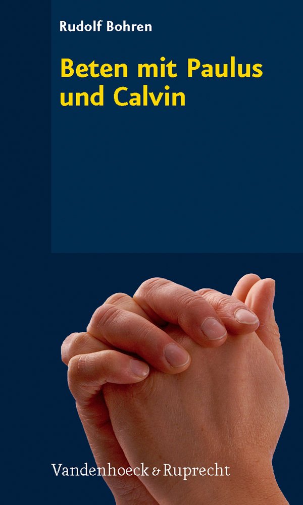 Beten Mit Paulus Und Calvin book