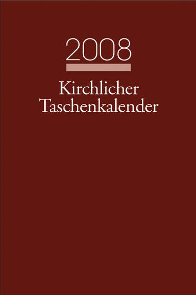 Kirchlicher Taschenkalender 2008 Calendars