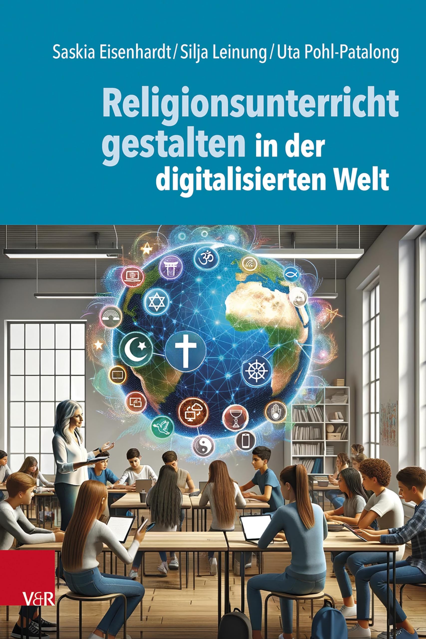 Religionsunterricht gestalten in der digitalisierten Welt Parents & Children
