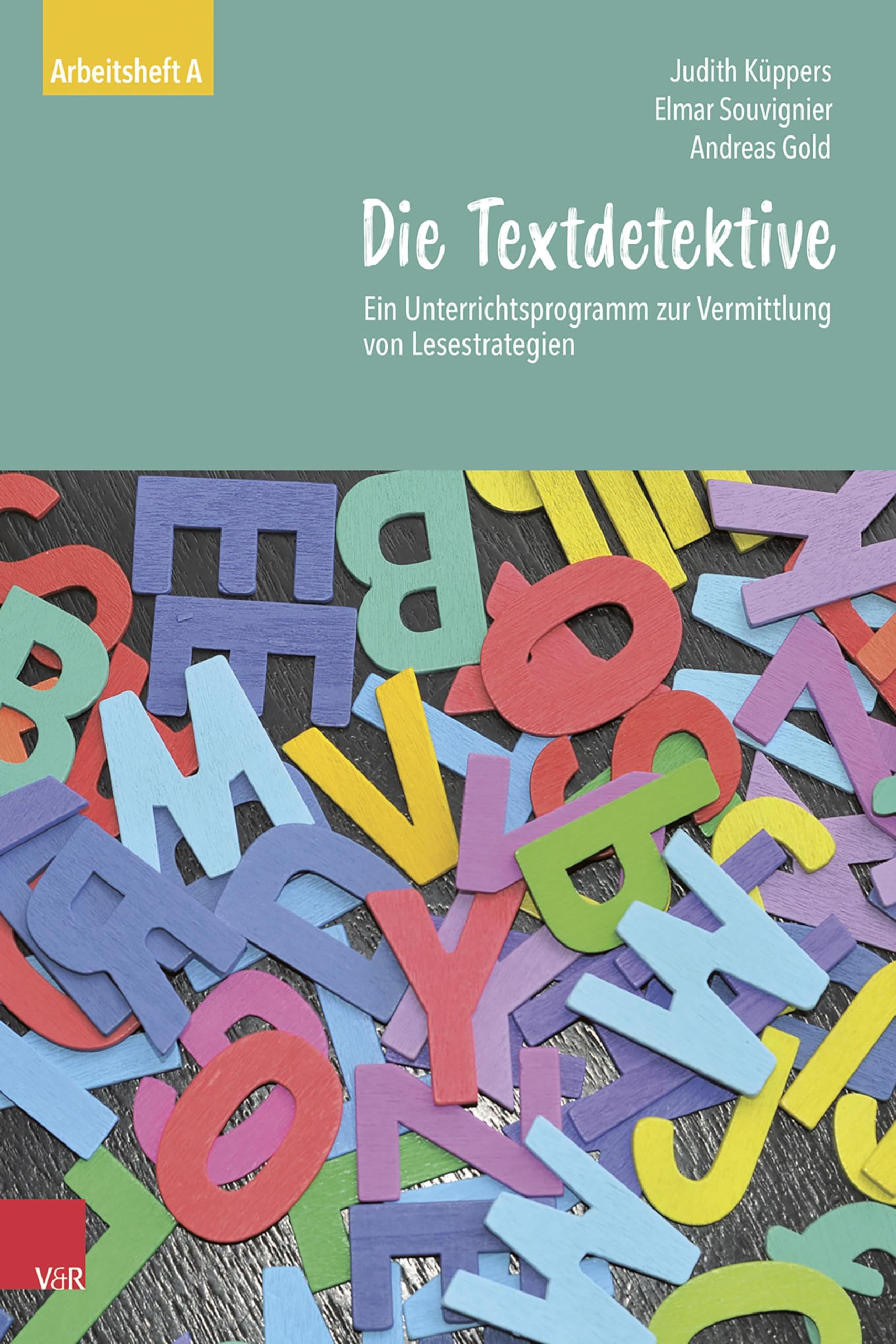 Die Textdetektive: Ein Unterrichtsprogramm zur Vermittlung von Lesestrategien. Arbeitsheft A (Die Textdetektive – Neubearbeitung) Study Guides