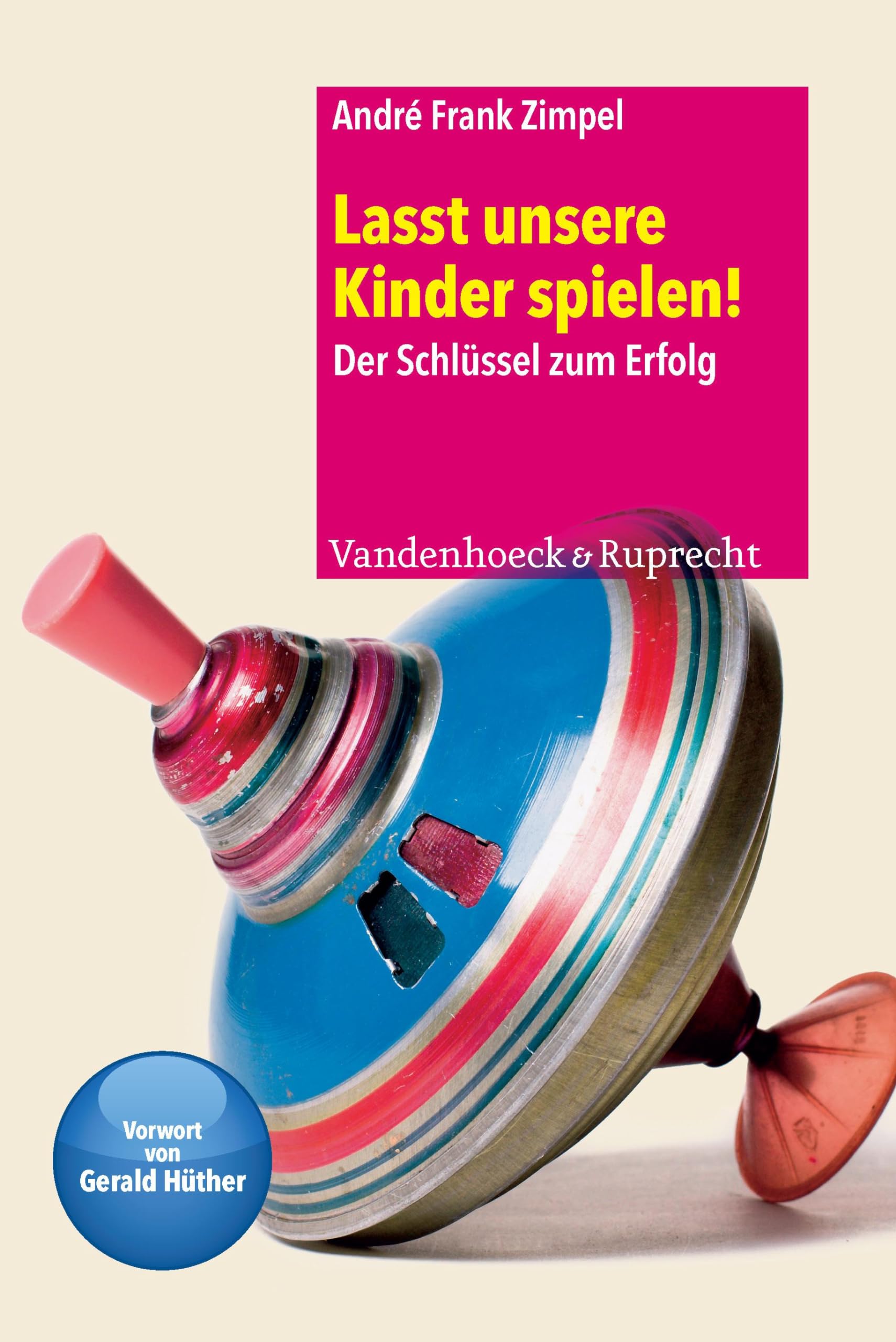Lasst unsere Kinder spielen! General education