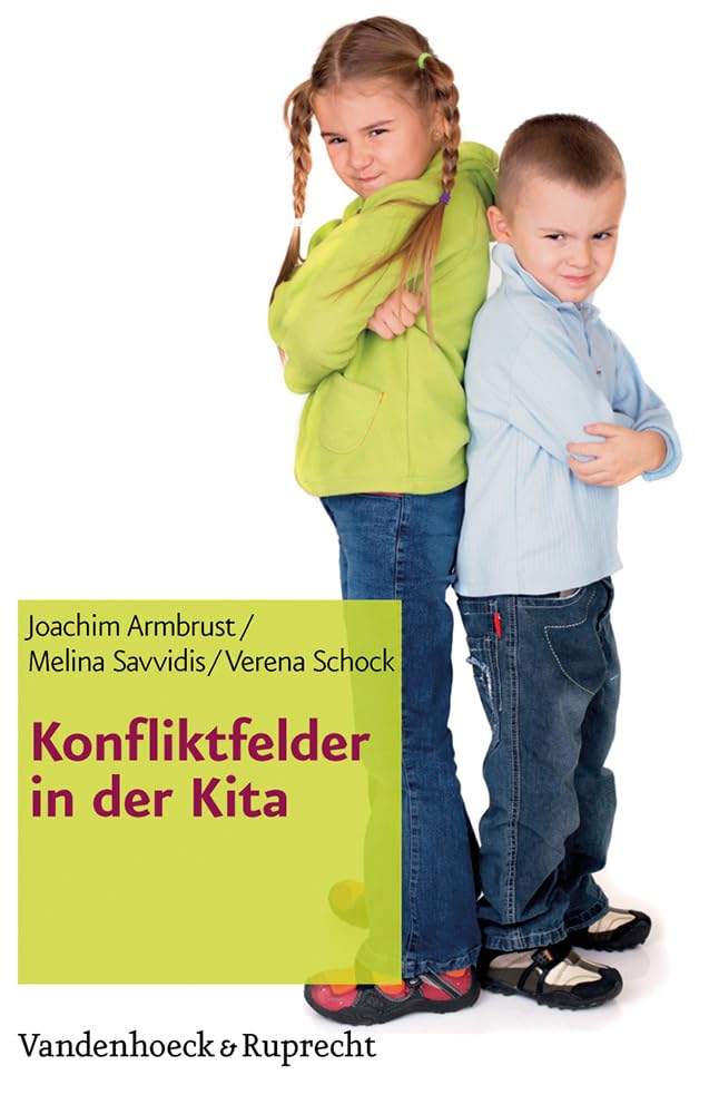 Konfliktfelder in der Kita (Frühe Bildung und Erziehung) Business, Finance & Career