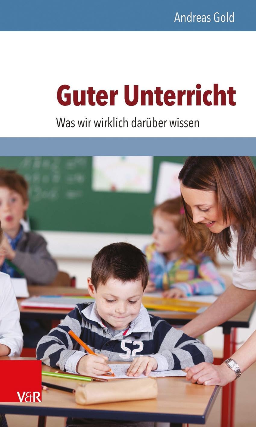 Guter Unterricht: Was wir wirklich darüber wissen Study Guides