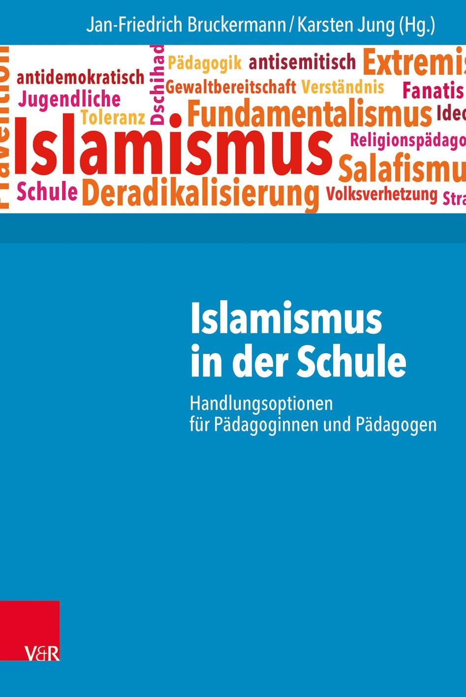 Islamismus in der Schule: Handlungsoptionen für Pädagoginnen und Pädagogen Study Guides