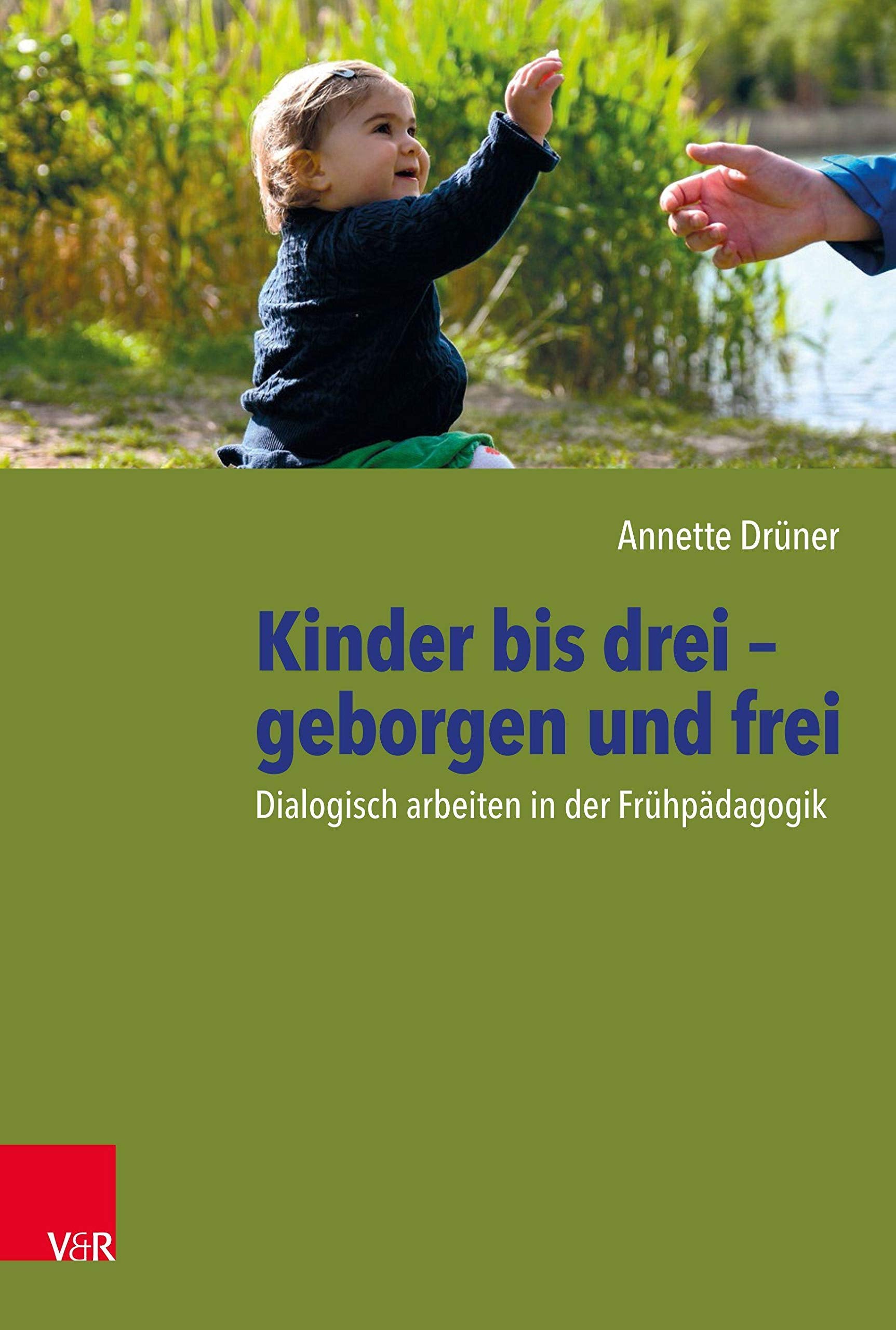 Kinder bis drei - geborgen und frei Social Sciences