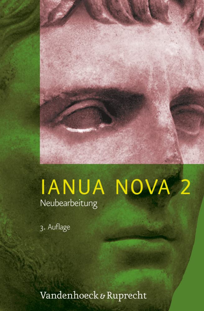 Ianua Nova Neubearbeitung (INN 3): IANUA NOVA Neubearbeitung II. Lehrgang für Latein als 1. oder 2. Fremdsprache (Lernmaterialien): Tl II: 3. Auflage / Neue Rechtschreibung Foreign Languages ​​& Dictionaries