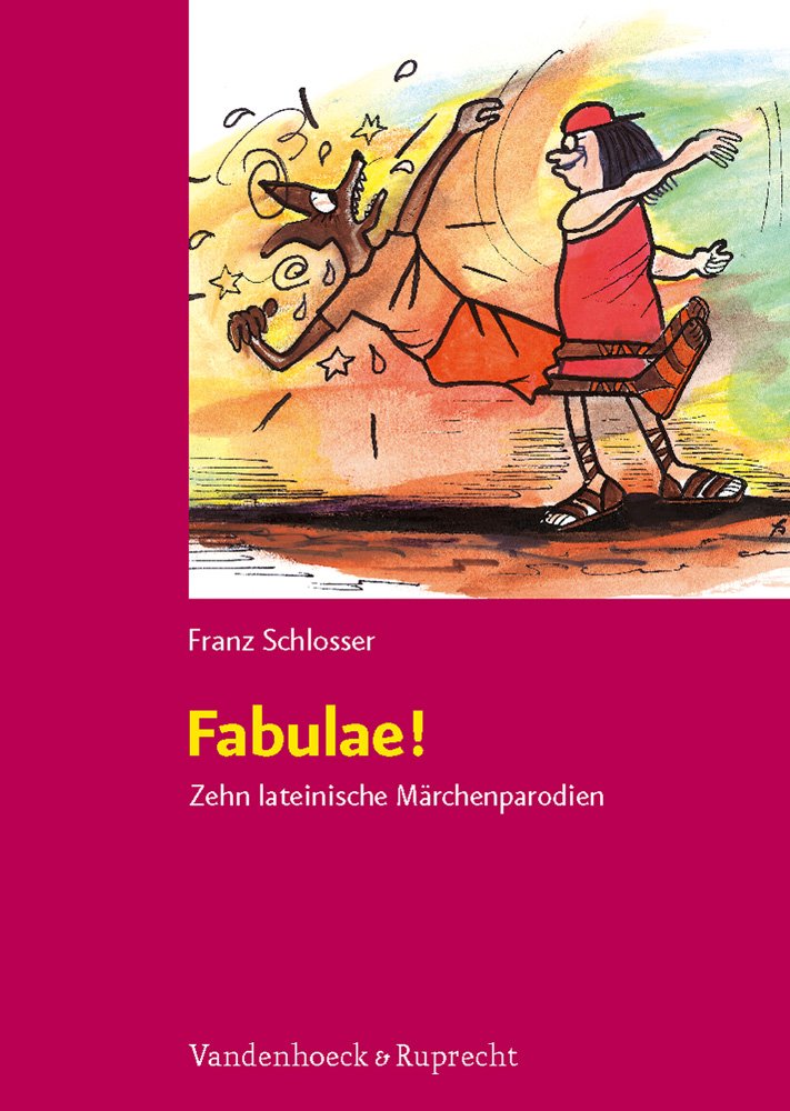 Fabulae! Zehn lateinische Märchenparodien Education & Training