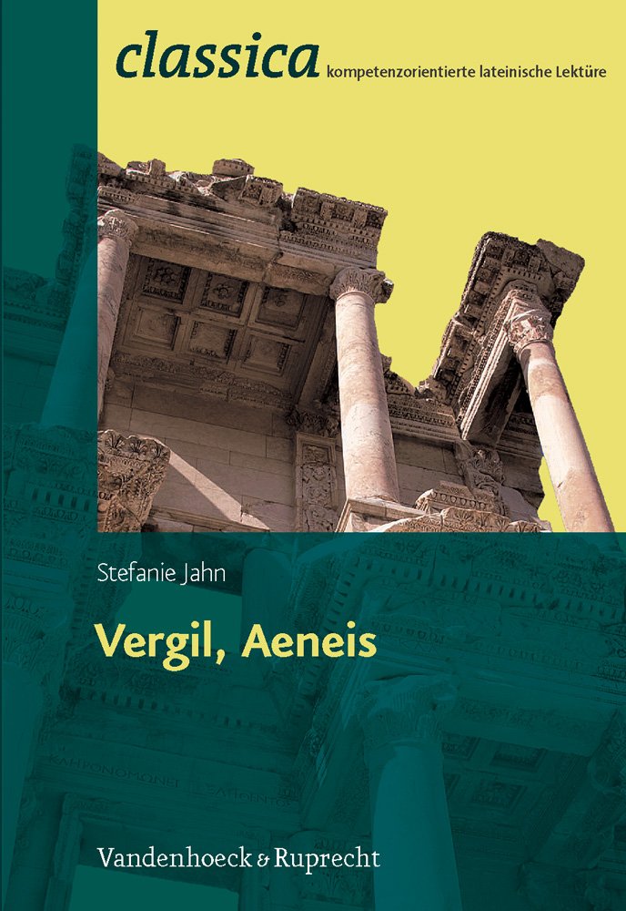 Vergil, Aeneis (Classica: Kompetenzorientierte lateinische Lektüre, Band 3) Contemporary literature
