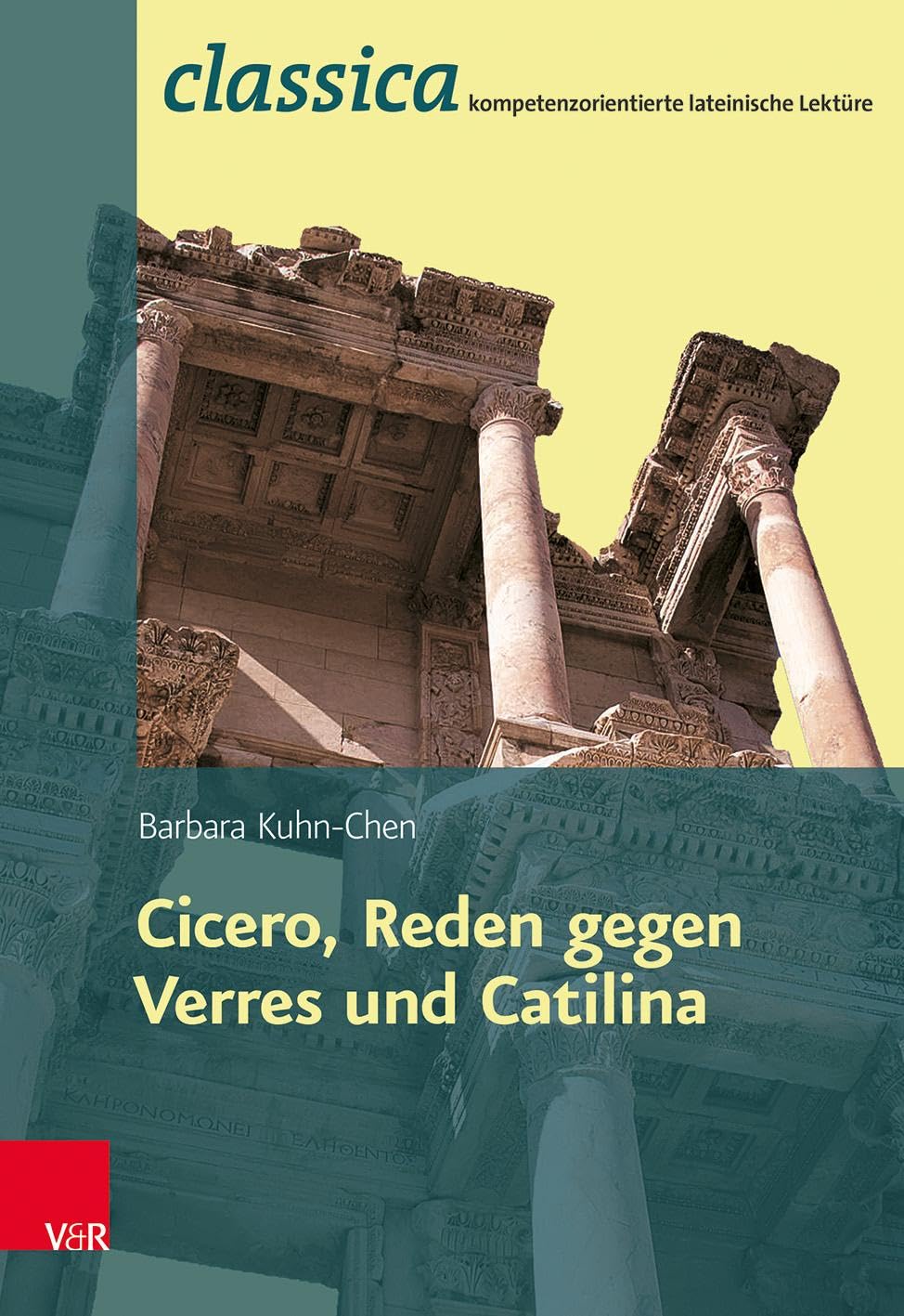 Römische Rhetorik: Cicero Reden gegen Verres und Catilina (Classica Kompetenzorientierte Lateinische Lektüre) Social Sciences