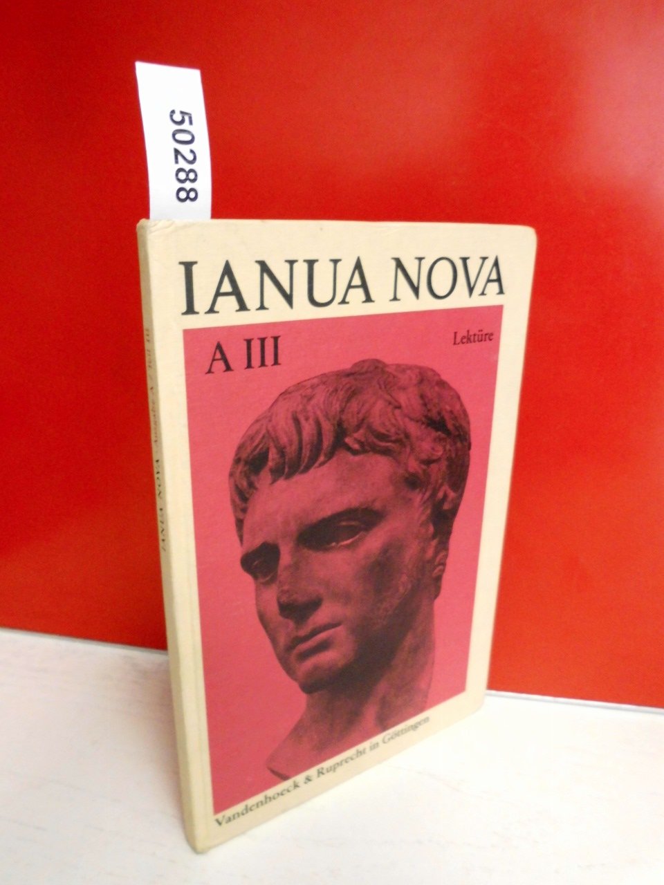 Ianua Nova Band A/B3: Lektüre. Für Klasse 9 / Obertertia und 10 / Untersekunda Klassische und mittellateinische Prosa und Dichtung (mit Vokabeln) Foreign Languages ​​& Dictionaries